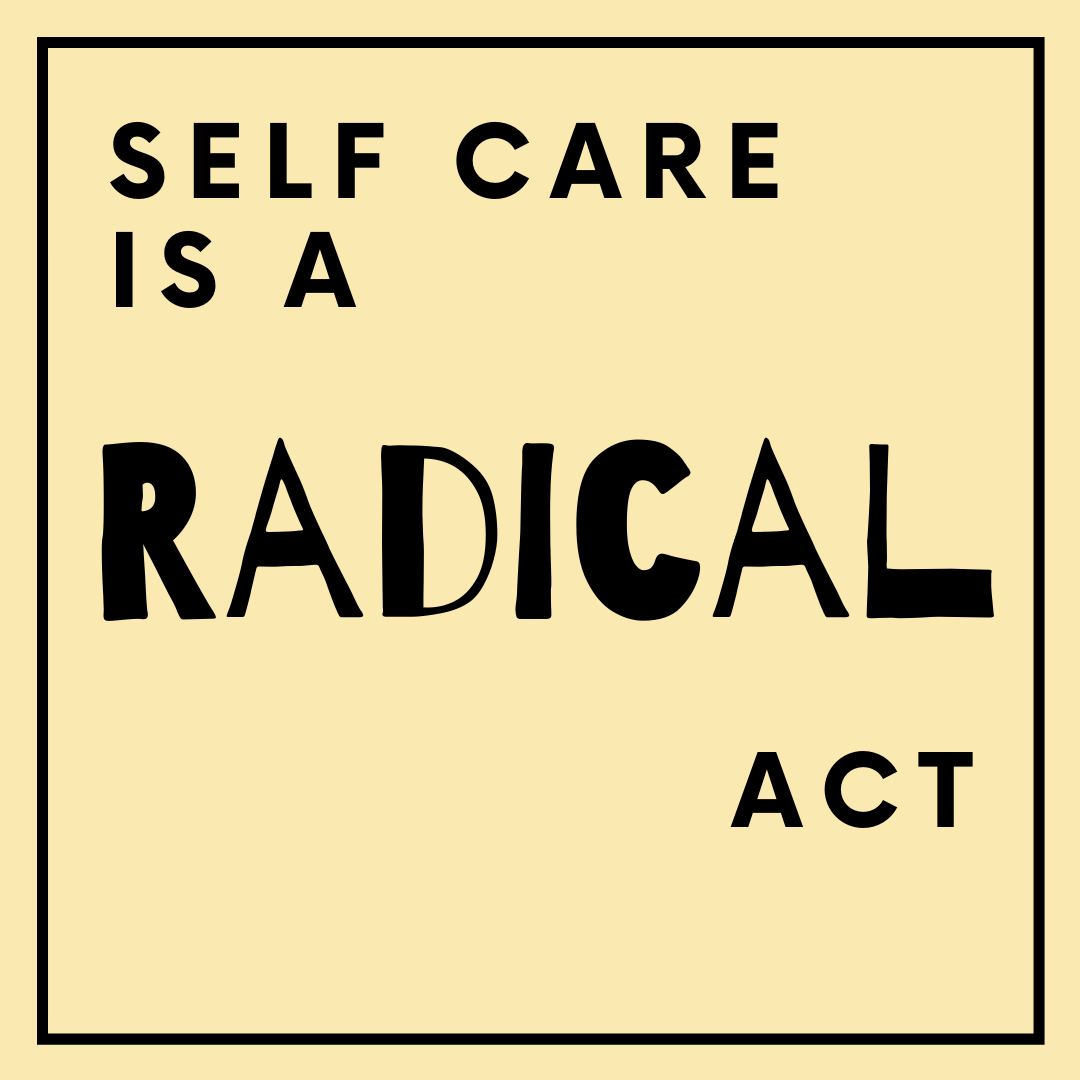 Radical Self Care